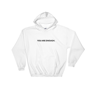You are Enough Bold Unisex Hoodie